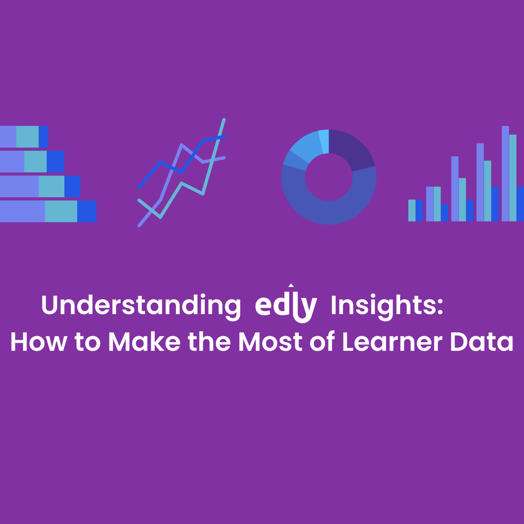 Understanding Edly Insights: How to Make the Most of Learner Data