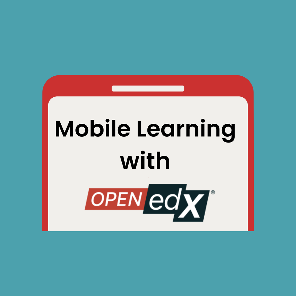 Mobile Learning with Open edX